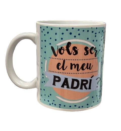 Taza Vols Ser El Meu Padrí?