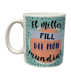 Taza El Millor Fill Del Món Mundial