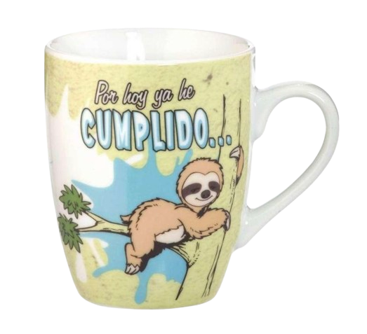 Taza ¡Por Hoy ya he Cumplido!....