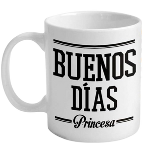 Taza Buenos Días Princesa