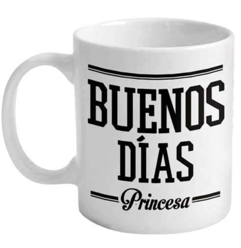 Taza Buenos Días Princesa